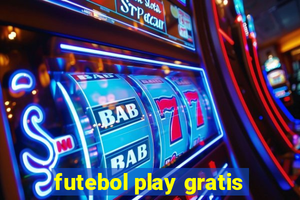 futebol play gratis